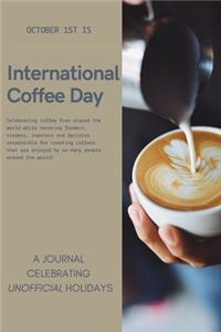 October 1st Is International Coffee Day