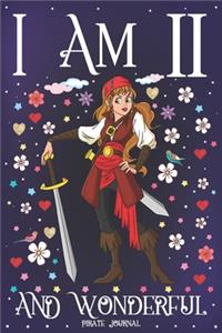 Pirate Journal I am 11 and Wonderful
