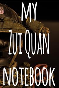 My Zui Quan Notebook