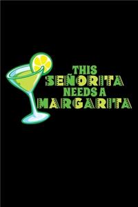 This Senorita needs a Margarita