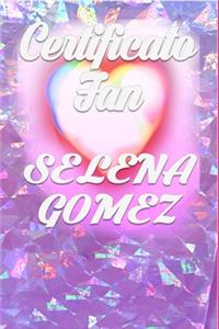 Certificato Fan Selena Gomez