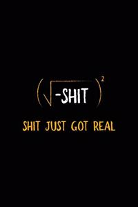 Shit Just Got Real