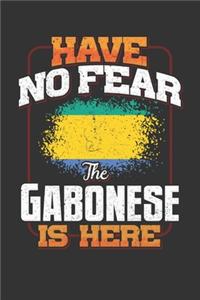 Have No Fear The Gabonese Is Here