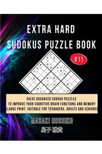 Extra Hard Sudokus Puzzle Book #11