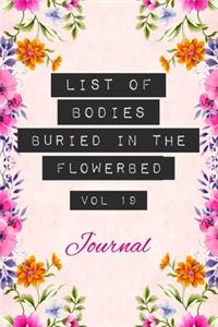 List of Bodies Buried in the Flowerbed - Journal