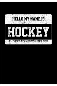 Ice Hockey Game Statistics Journal Hello My Name Is Hockey I Am Very Hockey To Meet You