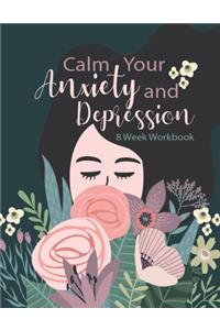 Calm Your Anxiety And Depression