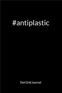 Antiplastic. Dot Grid Journal