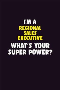 I'M A Regional Sales Executive, What's Your Super Power?