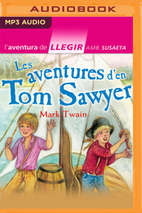 Les Aventures d'En Tom Sawyer (Narración En Catalán)