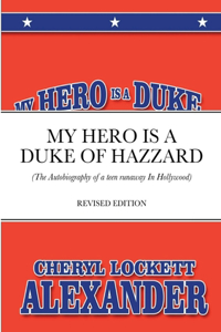 My Hero Is a Duke...of Hazzard