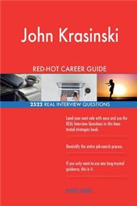 John Krasinski RED-HOT Career Guide; 2522 REAL Interview Questions