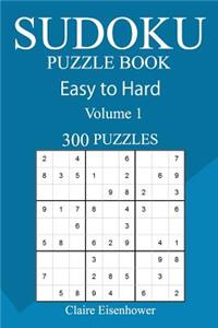 300 Easy to Hard Sudoku Puzzle Book