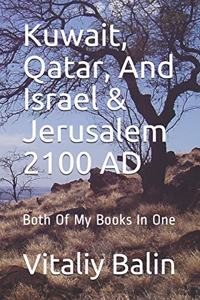Kuwait, Qatar, And Israel & Jerusalem 2100 AD