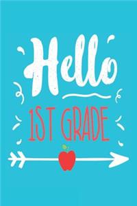 Hello 1st Grade: First Grade Kids Back to School Draw and Write Journal