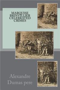 Marquise Brinvillier Celebrated Crimes