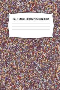 Half Unruled Composition Book