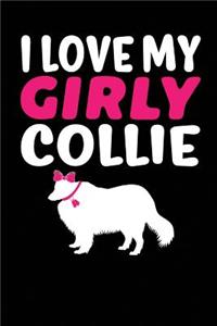 I Love My Girly Collie