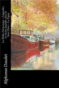La Belle-Nivernaise - Legendes et recits