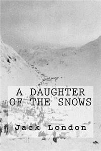 A Daughter of the Snows