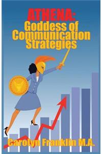 Athena, Goddess Of Communication Strategies