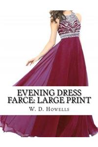 Evening Dress Farce