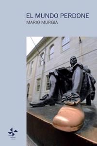 El mundo perdone