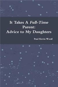 It Takes a Full-Time Parent