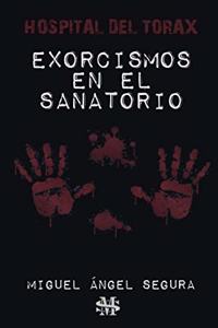 Exorcismos en el sanatorio