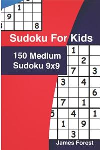 Sudoku for Kids 150 Medium Sudoku 9x9