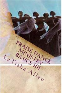 Latisha Allen's Praise Dance Basisc 101