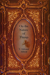 On the Nature of Things