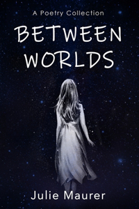 Between Worlds