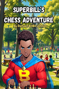 SuperBill's Chess Adventure