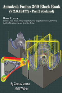 Autodesk Fusion 360 Black Book (V 2.0.18477) Part II