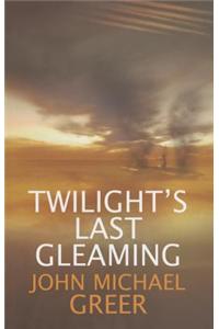 Twilight's Last Gleaming