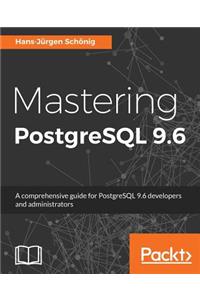 Mastering PostgreSQL 9.6