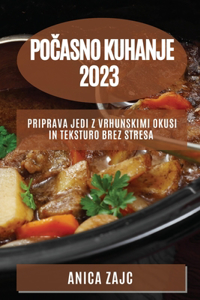 Počasno kuhanje 2023