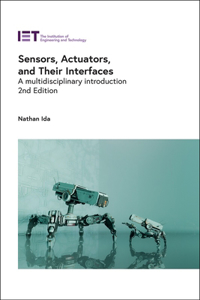 Sensors, Actuators, and Their Interfaces
