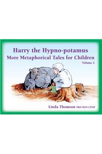 Harry the Hypno-Potamus Volume 2