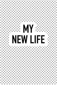 My New Life