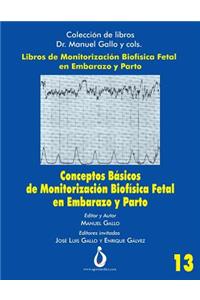 Conceptos Básicos de Monitorización Biofísica Fetal En Embarazo Y Parto