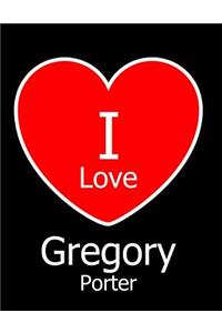 I Love Gregory Porter