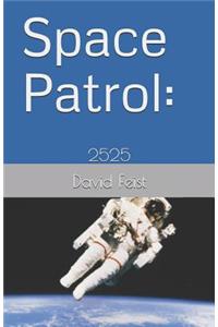 Space Patrol: 2525