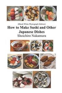 How to make Sushi and Other Japanese Dishes