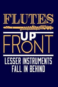 Flutes Up Front Lesser Instruments Fall in Behind