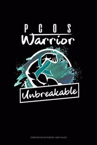 Pcos Warrior - Unbreakable