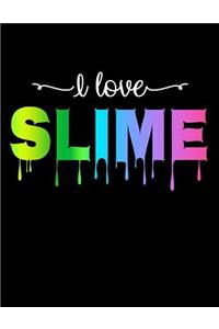 I Love Slime Lined Notebook