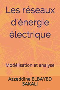 Les réseaux d'énergie électrique