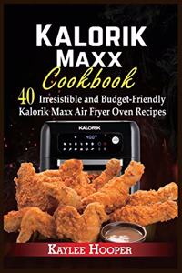 Kalorik Maxx Cookbook